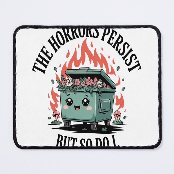 Item preview, The Horrors Persist But So Do I Design designed and sold by mandiana.