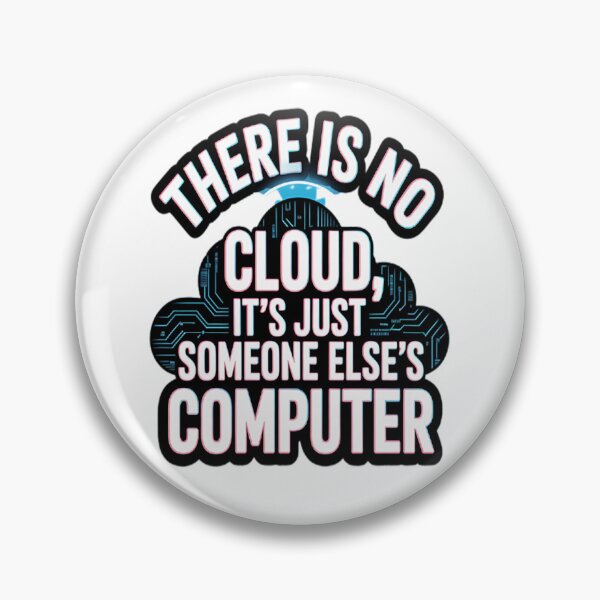 Item preview, There Is No Cloud It's Just someone Else's Computer 404 _1_2 designed and sold by mandiana.
