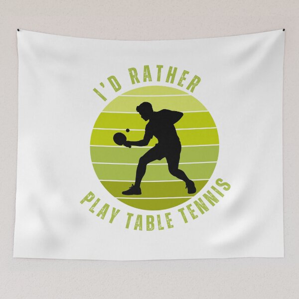 Item preview, I'd rather play table tennis designed and sold by ice-apparel.