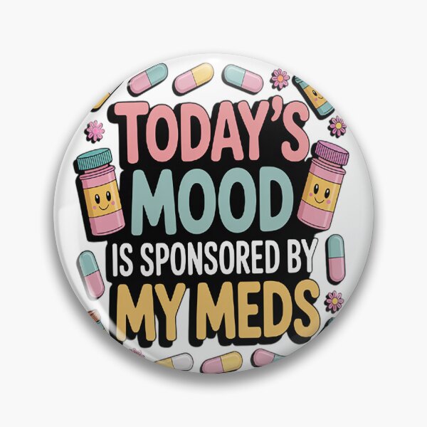 Item preview, Today's Mood Is Sponsored By My Meds _1_2 designed and sold by mandiana.