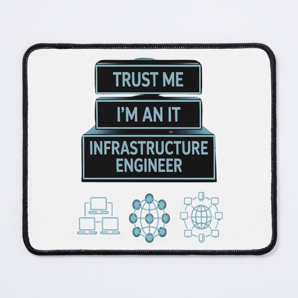 Item preview, Trust me, I'm an IT Infrastructure Engineer designed and sold by mandiana.