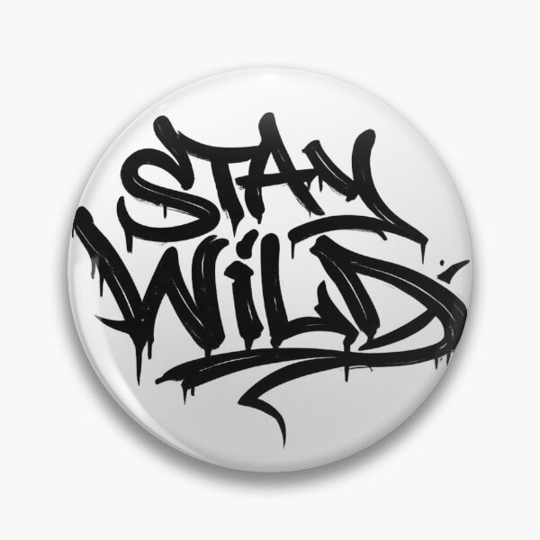Item preview, Stay Wild - Graffiti Tag  designed and sold by HubiUrbanStudio.