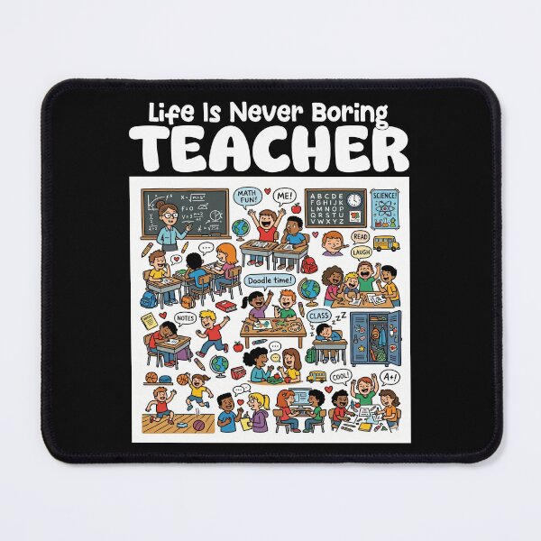Item preview, TEACHER - LIFE IS NEVER BORING designed and sold by KEF Custom.