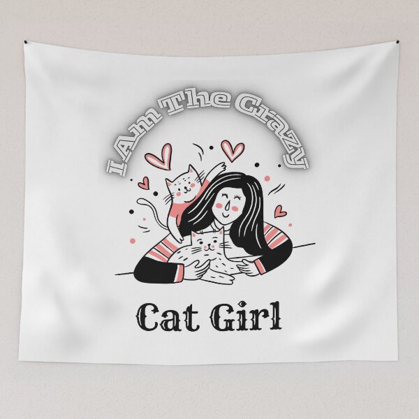 Item preview, I Am The Crazy Cat Girl. designed and sold by Dinasshop.
