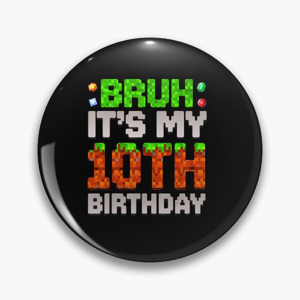 Item preview, Bruh It’s My 10th Birthday Pixel Gamer Style Funny designed and sold by FGTV2021.