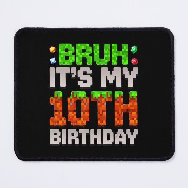 Item preview, Bruh It’s My 10th Birthday Pixel Gamer Style Funny designed and sold by FGTV2021.