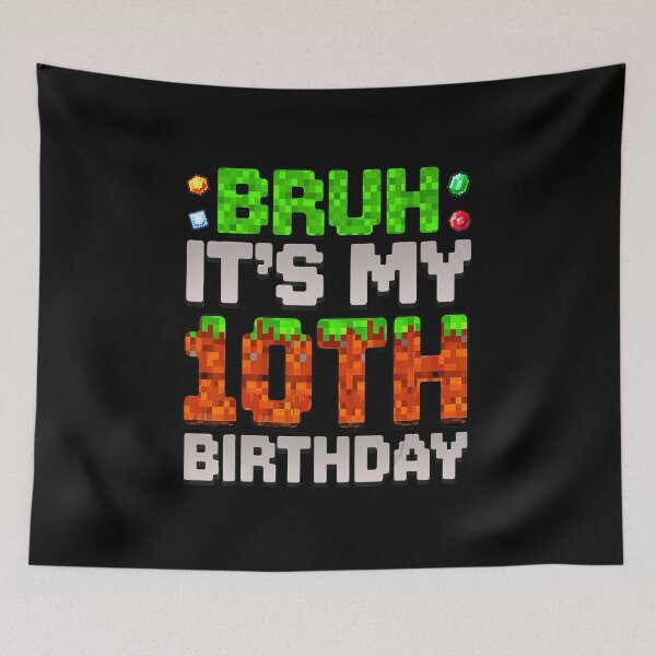 Item preview, Bruh It’s My 10th Birthday Pixel Gamer Style Funny designed and sold by FGTV2021.