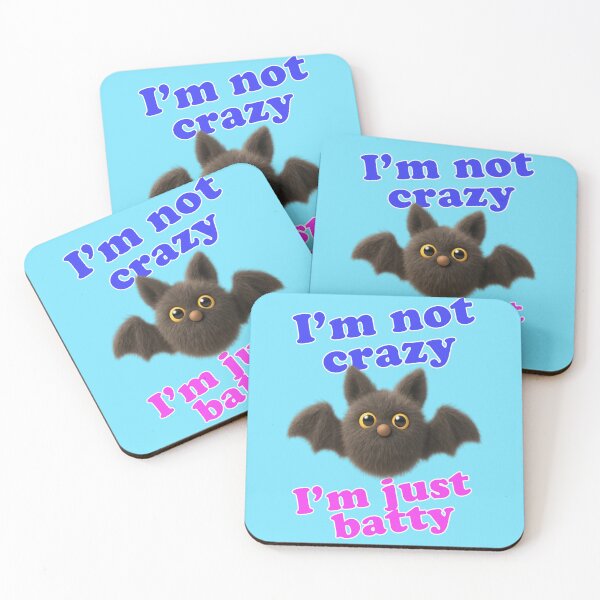 Item preview, I'm Not Crazy I'm Just Batty Funny bat designed and sold by Mauswohn.