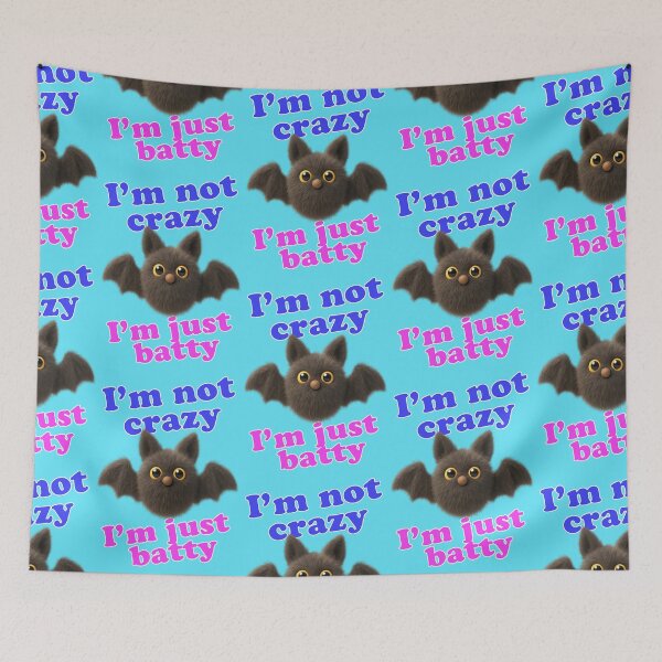Item preview, I'm Not Crazy I'm Just Batty Funny bat designed and sold by Mauswohn.