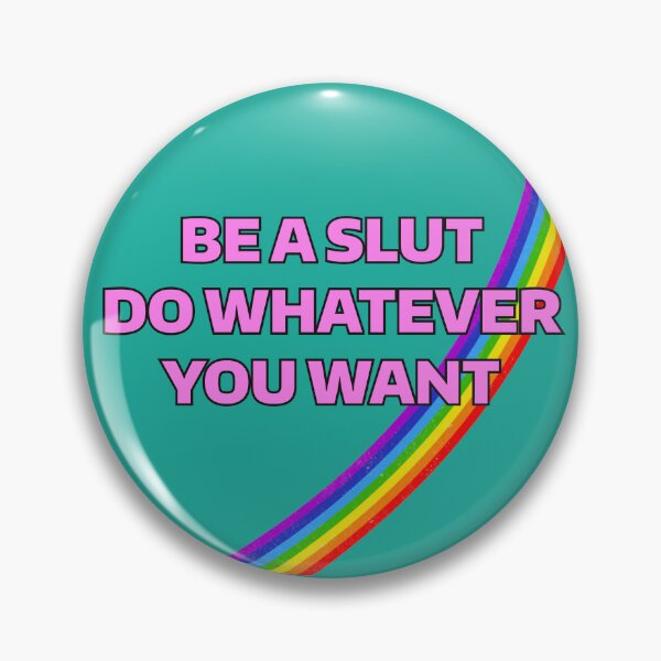 Item preview, Be a Slut Do Whatever You Want designed and sold by jessye04.