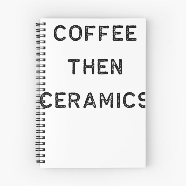 Item preview, Pottery Design Coffee Then Ceramics Dark Clay Ceramics Artist Clay Funny Gift designed and sold by threadsmonkey.