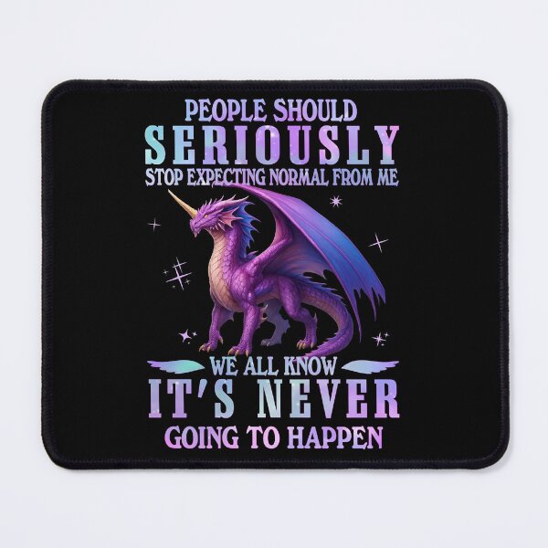 Item preview, Funny Dragon Shirt “Stop Expecting Normal” Quote designed and sold by AraceLidway.