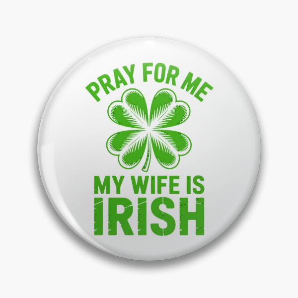 Item preview, Pray For Me My Wife is Irish St Patricks Day Ireland Husband designed and sold by papertaless.
