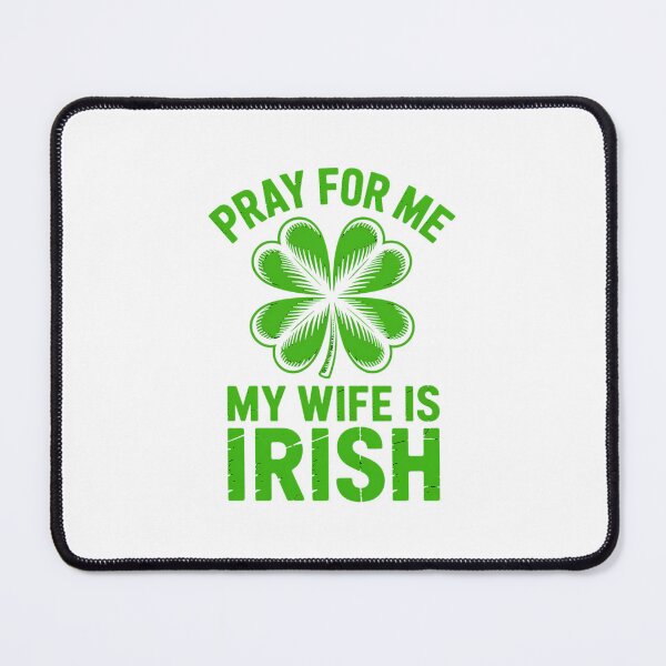 Item preview, Pray For Me My Wife is Irish St Patricks Day Ireland Husband designed and sold by papertaless.