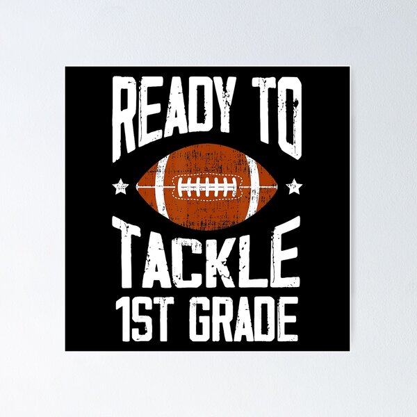 Item preview, Ready To Tackle 1st Grade Football Back To School designed and sold by GabrieSketcham.