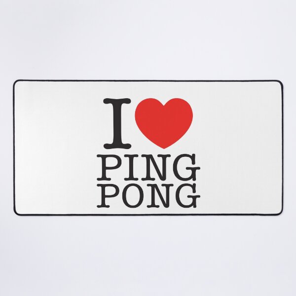 Item preview, I Love Ping Pong designed and sold by shitpostee.