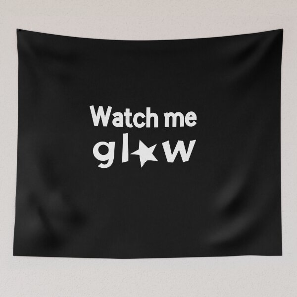 Item preview, Watch Me Glow Bold Statement Aesthetic Design designed and sold by alaa9898.