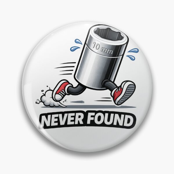 Item preview, 10mm Socket Never Found Meme designed and sold by MonkiFlipp.
