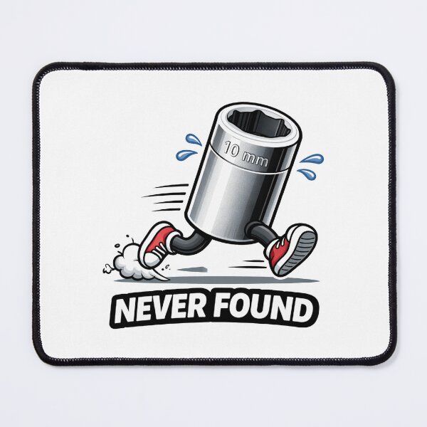 Item preview, 10mm Socket Never Found Meme designed and sold by MonkiFlipp.