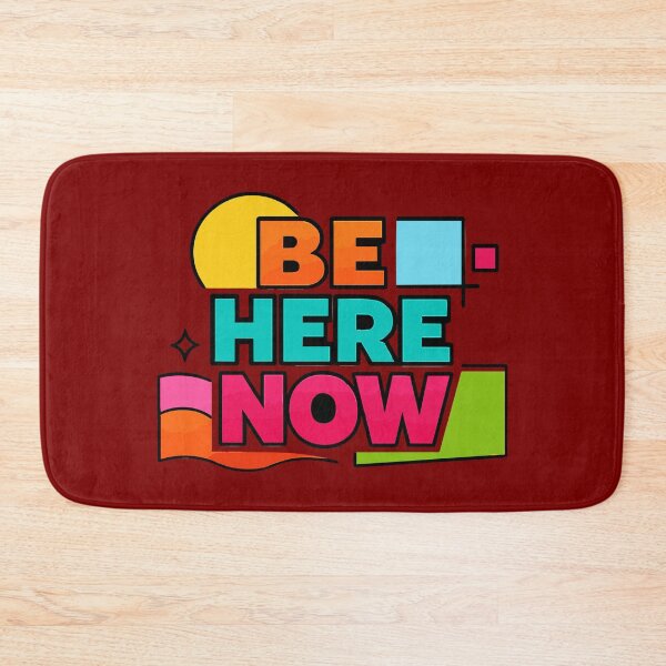 Item preview, Be Here Now | Retro Vibrant 90s Style Mindfulness Quote designed and sold by Far Out Goods.
