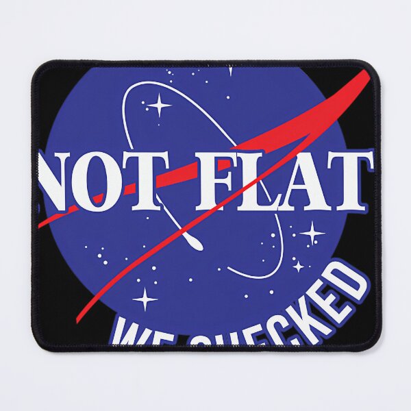 Item preview, Nasa Not Flat We Checked designed and sold by MeaganDurgan.