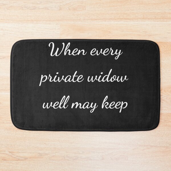Item preview, "When every private widow well may keep" - handwriting white designed and sold by ariksworld.