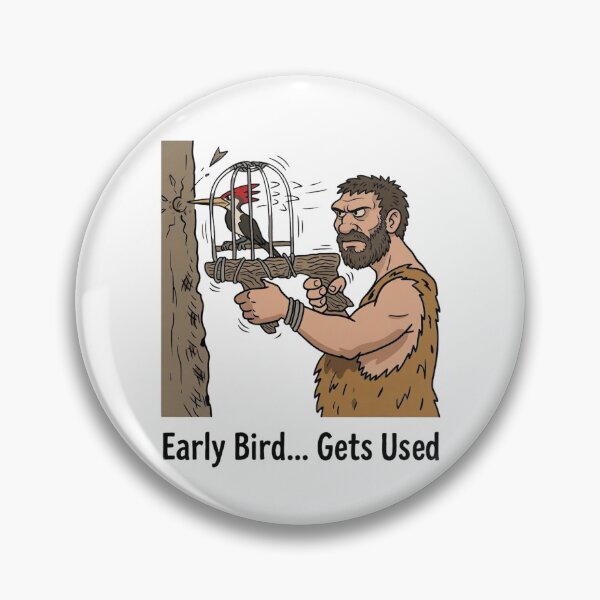 Item preview, Early Bird Gets Used – Funny Dark Humor Work Sarcasm Meme Design designed and sold by aiqdelicia.