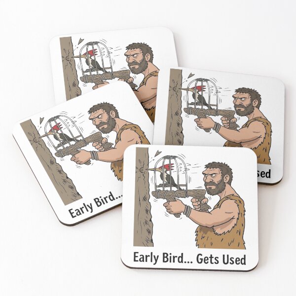 Item preview, Early Bird Gets Used – Funny Dark Humor Work Sarcasm Meme Design designed and sold by aiqdelicia.