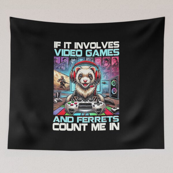 Item preview, If It Involves Video Games and Ferrets Funny Gamer Animal  designed and sold by FGTV2021.