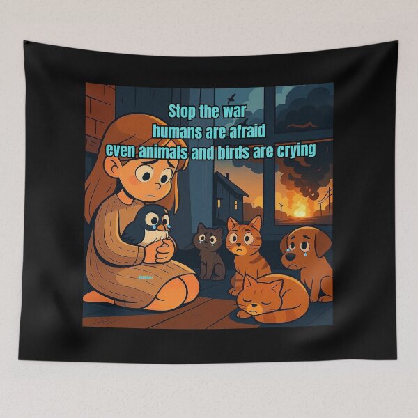 Item preview, Stop the war  humans are afraid even animals and birds are crying designed and sold by Dew  Drop wear.