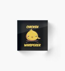 Chicken Wisperer Acrylic Block