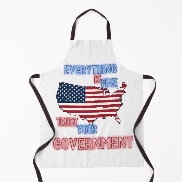 Item preview, Everything is Fine Trust Your Government Political designed and sold by Jusiasw.