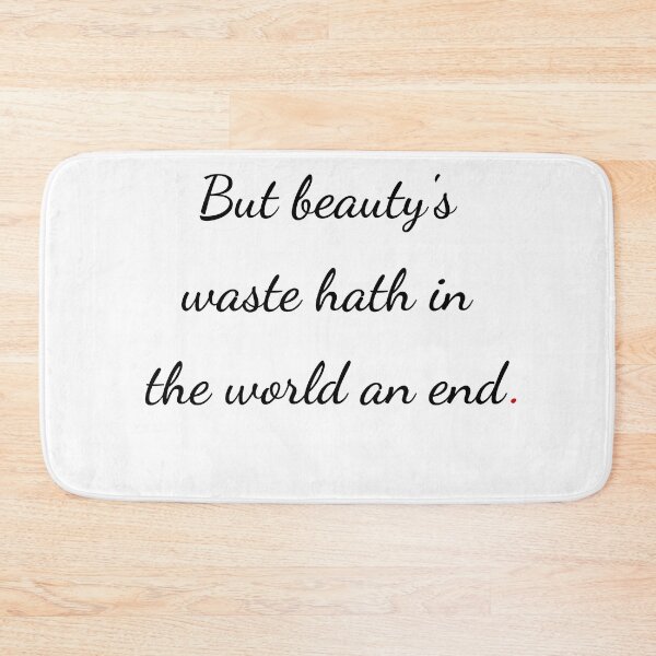 Item preview, "But beauty's waste hath in the world an end" - handwriting black designed and sold by ariksworld.