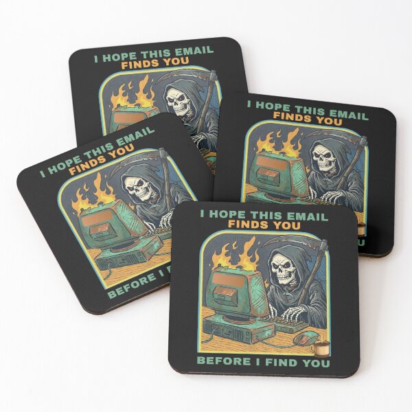 Item preview, I Hope This Email Finds You Before I Find You – Dark Humor Skeleton designed and sold by SidTastic .