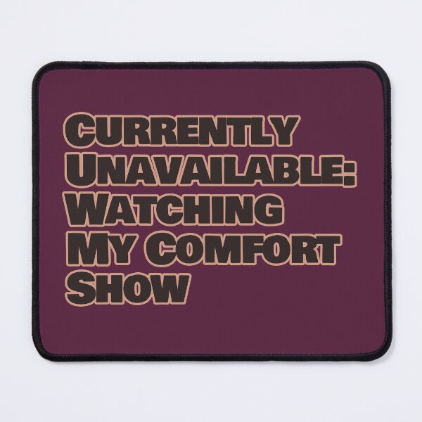 Item preview, Currently unavailable: watching my comfort show designed and sold by hhells.