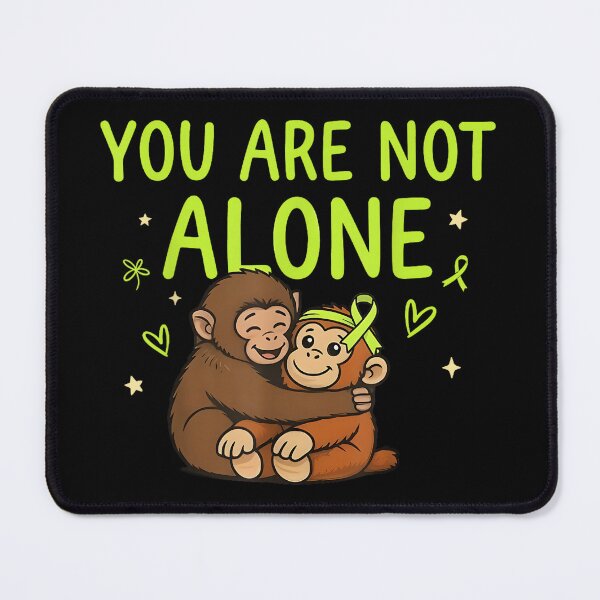 Item preview, You are Not Alone Baby Monkey Punch Mental Health Awareness designed and sold by CherylCGarrison.