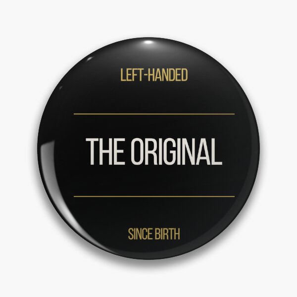 Item preview, Left-Handed The Original Since Birth Tee designed and sold by ProdlyTees.