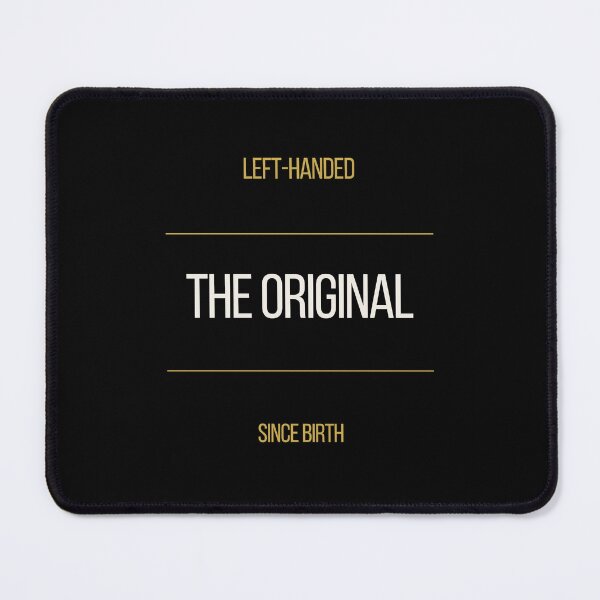 Item preview, Left-Handed The Original Since Birth Tee designed and sold by ProdlyTees.