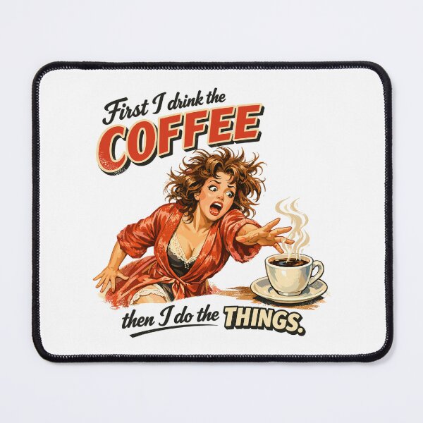 Item preview, Retro Pin-Up: First I drink the coffee designed and sold by Pineapple-Tree.