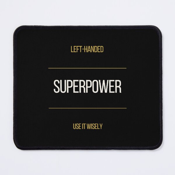 Item preview, Left-Handed Superpower Use It Wisely Tee designed and sold by ProdlyTees.