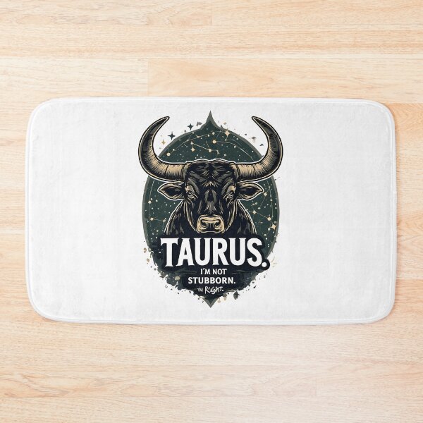 Item preview, Funny Taurus Zodiac Gift I'm Not Stubborn Right designed and sold by owi-art.