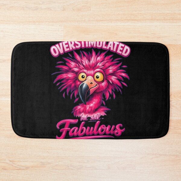 Item preview, Overstimulated But Still Fabulous Funny Flamingo Humor designed and sold by CherylCGarrison.