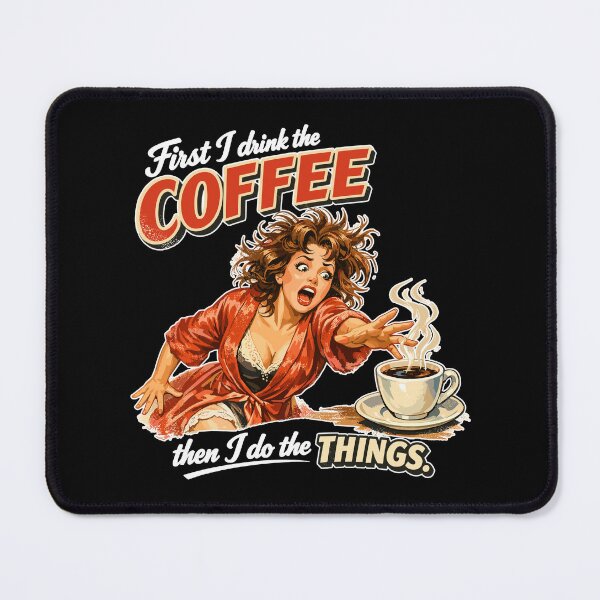 Item preview, Retro Pin-Up: First I drink the coffee designed and sold by Pineapple-Tree.