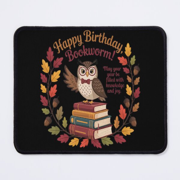 Item preview, Happy Birthday Bookworm Wisdom And Pages Await Bookish Joy Awaits designed and sold by TeamLequid.