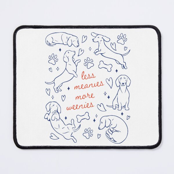Item preview, Less Meanies More Weenies Funny Dachshund Dog Lover Design designed and sold by kiralynstration.