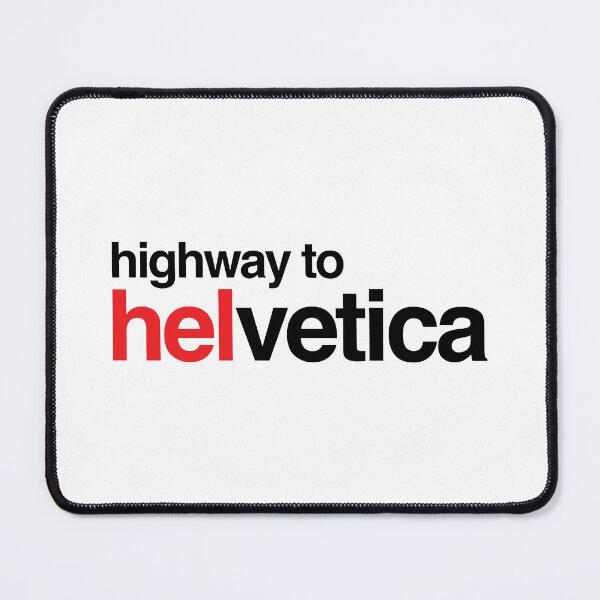 Item preview, Highway to Helvetica Black 004 designed and sold by DesignByMcEvoy.