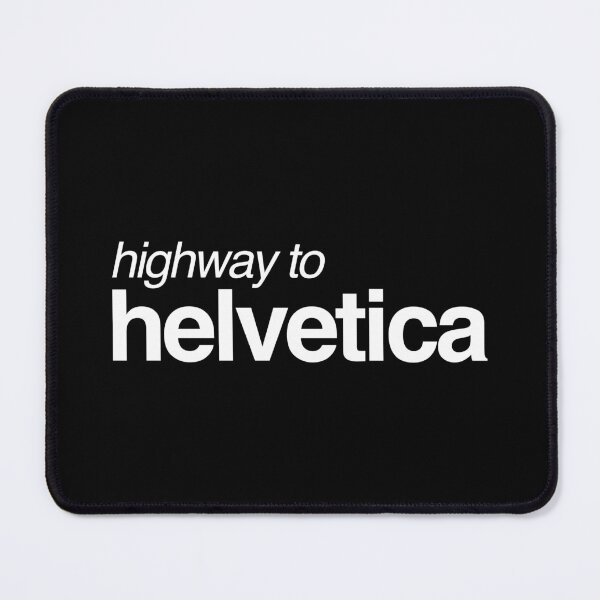 Item preview, Highway to Helvetica White 003 designed and sold by DesignByMcEvoy.