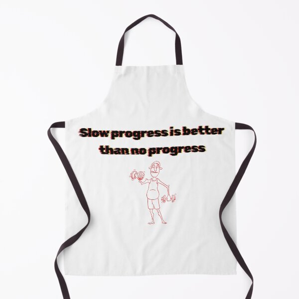 Item preview, The Humorous Choice: Funny Beginner Gym Motivation - Slow Progress designed and sold by artsdylan.