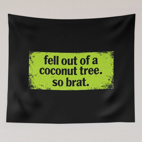 Item preview, Fell Out of a Coconut Tree Brat Summer Aesthetic Coconut Tree Quote designed and sold by SplashTastic.