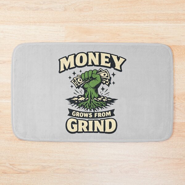 Item preview, Money Grows From Grind – Hustle Motivation  designed and sold by SidTastic .